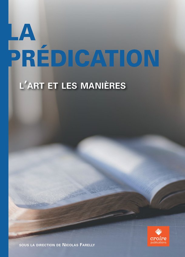 La prédication : L'art et les manières